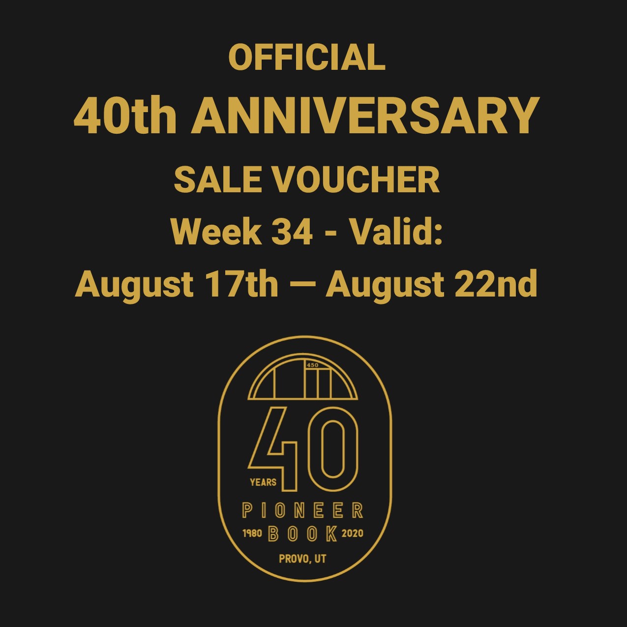Image for 40th Anniversary Sale! Voucher - Week 34: August 17th - August 22nd