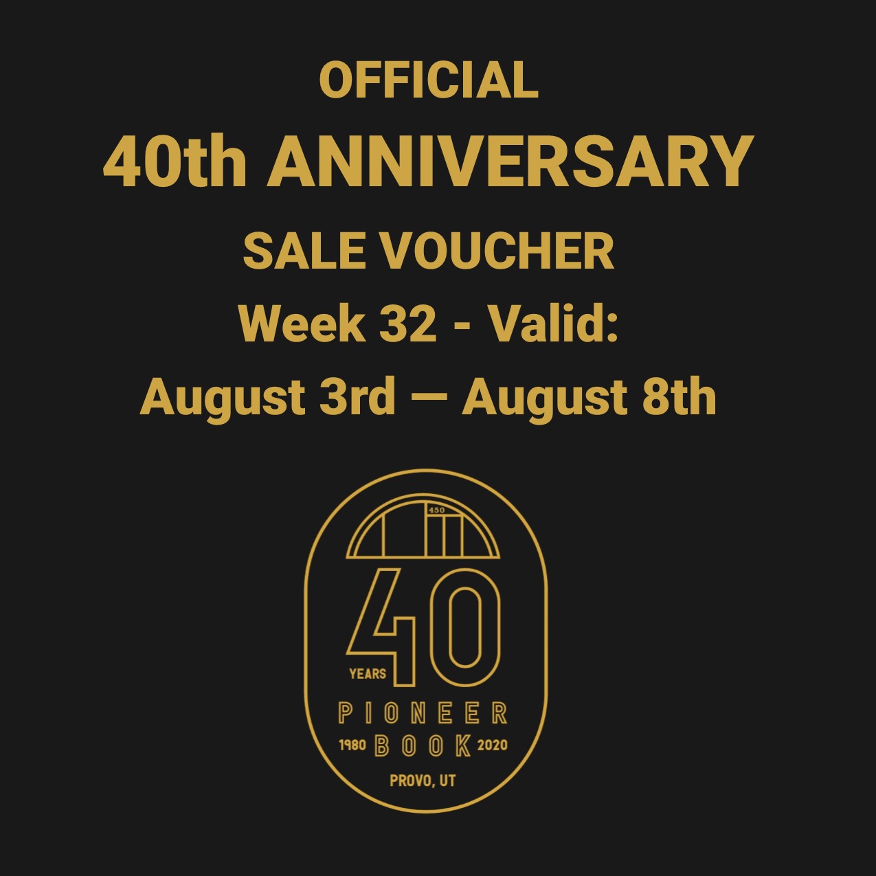 Image for 40th Anniversary Sale! Voucher - Week 32: August 3rd - August 8th